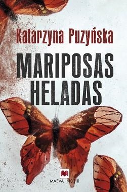 MARIPOSAS HELADAS | 9788416690633 | PUZYNSKA, KATARZYNA | Llibreria Aqualata | Comprar llibres en català i castellà online | Comprar llibres Igualada