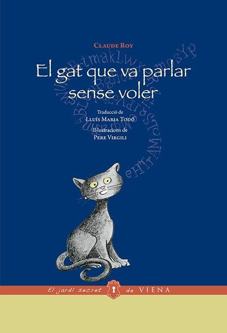 GAT QUE VA PARLAR SENSE VOLER, EL | 9788483309445 | ROY, CLAUDE | Llibreria Aqualata | Comprar llibres en català i castellà online | Comprar llibres Igualada