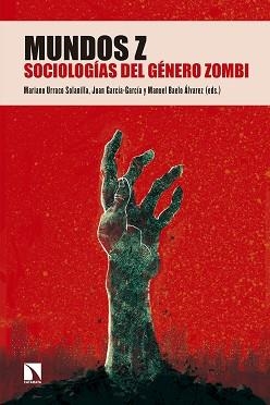 MUNDOS Z. SOCIOLOGÍAS DEL GÉNERO ZOMBI | 9788490973370 | AA.VV. | Llibreria Aqualata | Comprar llibres en català i castellà online | Comprar llibres Igualada