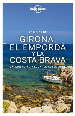 MEJOR DE GIRONA, EL EMPORDÀ Y LA COSTA BRAVA, LO | 9788408167792 | VILASECA, CARMINA / KRAUEL, JACOBO / FAÑANÀS, MIQUEL | Llibreria Aqualata | Comprar llibres en català i castellà online | Comprar llibres Igualada