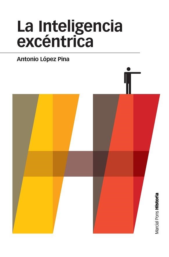 INTELIGENCIA EXCÉNTRICA, LA | 9788416662142 | LÓPEZ PINA, ANTONIO | Llibreria Aqualata | Comprar llibres en català i castellà online | Comprar llibres Igualada