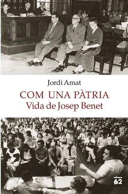 COM UNA PÀTRIA. VIDA DE JOSEP BENET | 9788429775549 | AMAT, JORDI | Llibreria Aqualata | Comprar llibres en català i castellà online | Comprar llibres Igualada