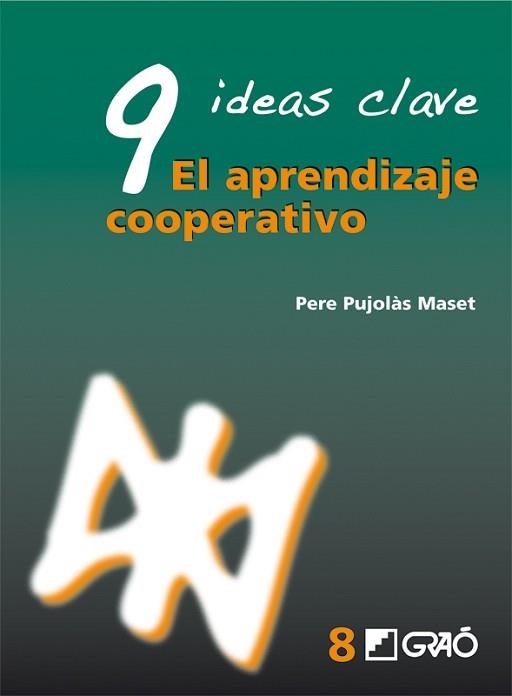 9 IDEAS CLAVE. EL APRENDIZAJE COOPERATIVO | 9788478276745 | VILAR PLANAS, CARMINA | Llibreria Aqualata | Comprar llibres en català i castellà online | Comprar llibres Igualada