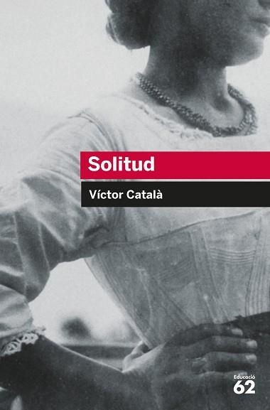 SOLITUD | 9788492672387 | CATALÀ, VÍCTOR | Llibreria Aqualata | Comprar libros en catalán y castellano online | Comprar libros Igualada