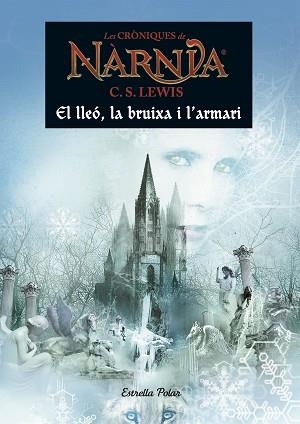 LLEÓ, LA BRUIXA I L'ARMARI, EL (NARNIA 2) | 9788491370529 | LEWIS, C.S. | Llibreria Aqualata | Comprar llibres en català i castellà online | Comprar llibres Igualada