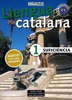 SUFICIÈNCIA 1. LLIBRE DE L ' ALUMNE - ED. 2017 | 9788448943615 | COMELLES, SALVADOR / GARCIA BALASCH, TERESA / VILÀ COMAJOAN, CARME | Llibreria Aqualata | Comprar llibres en català i castellà online | Comprar llibres Igualada