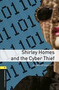 SHIRLEY HOMES & THE CYBER THIEF (OXFORD BOOKWORMS LIBRARY 1) | 9780194637466 | BASSETT, JENNIFER | Llibreria Aqualata | Comprar llibres en català i castellà online | Comprar llibres Igualada