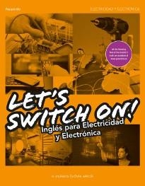 LET'S SWITCH ON! INGLÉS PARA ELECTRICIDAD Y ELECTRÓNICA | 9788428398817 | ESTEBAN GARCÍA, MARÍA DE LOS MILAGROS | Llibreria Aqualata | Comprar llibres en català i castellà online | Comprar llibres Igualada