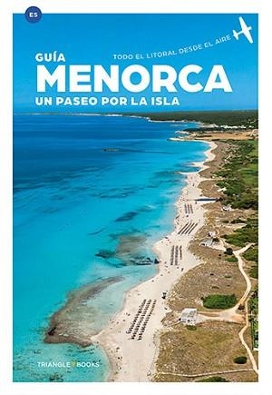 MENORCA. UN PASEO POR LA ISLA | 9788484787754 | AA. VV | Llibreria Aqualata | Comprar llibres en català i castellà online | Comprar llibres Igualada