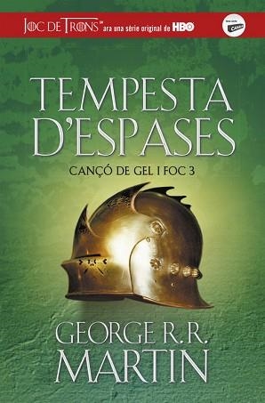 TEMPESTA D'ESPASES (CANÇÓ DE GEL I FOC 3) | 9788420487090 | MARTIN, GEORGE R.R. | Llibreria Aqualata | Comprar llibres en català i castellà online | Comprar llibres Igualada