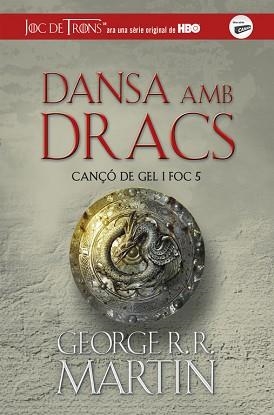 DANSA AMB DRACS (CANÇÓ DE GEL I FOC 5) | 9788420487113 | MARTIN, GEORGE R.R. | Llibreria Aqualata | Comprar llibres en català i castellà online | Comprar llibres Igualada