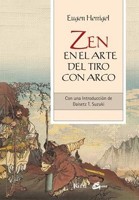 ZEN EN EL ARTE DEL TIRO CON ARCO | 9788484454540 | HERRIGEL, EUGEN | Llibreria Aqualata | Comprar libros en catalán y castellano online | Comprar libros Igualada