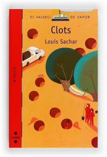 CLOTS (V.V.VERMELL 122) | 9788466131186 | SACHAR, LOUIS | Llibreria Aqualata | Comprar llibres en català i castellà online | Comprar llibres Igualada