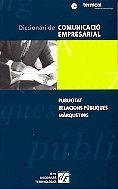 DICCIONARI DE COMUNICACIO EMPRESARIAL | 9788441202283 | Llibreria Aqualata | Comprar llibres en català i castellà online | Comprar llibres Igualada