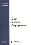 LEXIC DE BENS D'EQUIPAMENT (INDUSTRIA A CATALUNYA) | 9788441228979 | Llibreria Aqualata | Comprar llibres en català i castellà online | Comprar llibres Igualada