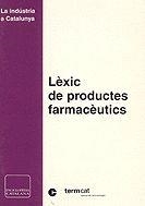 LEXIC DE PRODUCTES FARMACEUTICS (INDUSTRIA A CATALUNYA) | 9788441200050 | Llibreria Aqualata | Comprar llibres en català i castellà online | Comprar llibres Igualada