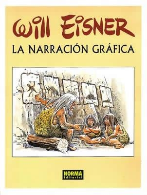 NARRACION GRAFICA, LA | 9788479046651 | EISNER, WILL | Llibreria Aqualata | Comprar llibres en català i castellà online | Comprar llibres Igualada