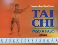 TAI CHI PASO A PASO | 9788479010973 | MAESTRO LAM KAM CHUEN | Llibreria Aqualata | Comprar llibres en català i castellà online | Comprar llibres Igualada