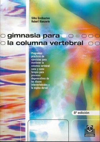 GIMNASIA PARA LA COLUMNA VERTEBRAL | 9788480190473 | ANÓNIMAS Y COLECTIVAS | Llibreria Aqualata | Comprar libros en catalán y castellano online | Comprar libros Igualada