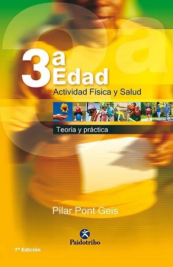 TERCERA EDAD, ACTIVIDAD FISICA Y SALUD. TEORIA Y PRACTICA | 9788480191463 | PONT GEIS, PILAR | Llibreria Aqualata | Comprar llibres en català i castellà online | Comprar llibres Igualada