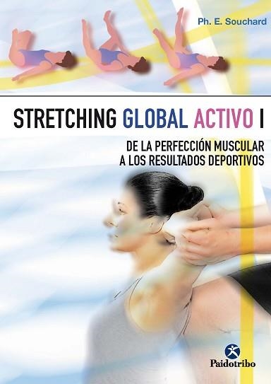 STRETCHING GLOBAL ACTIVO I | 9788480192859 | SOUCHARD, PH.E. | Llibreria Aqualata | Comprar llibres en català i castellà online | Comprar llibres Igualada