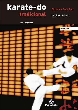 KARATE-DO TRADICIONAL.VOL.1 TECNICAS BASICAS | 9788480193276 | HIGAONNA, MORIO | Llibreria Aqualata | Comprar llibres en català i castellà online | Comprar llibres Igualada