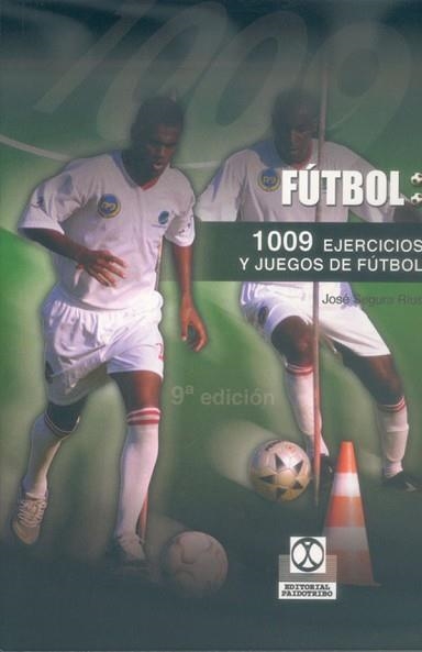 1009 EJERCICIOS Y JUEGOS APLICADOS AL FUTBOL | 9788486475277 | SEGURA RIUS, JOSE | Llibreria Aqualata | Comprar llibres en català i castellà online | Comprar llibres Igualada