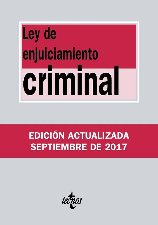 LEY DE ENJUICIAMIENTO CRIMINAL (EDICIÓN ACTUALIZADA 2017) | 9788430971893 | EDITORIAL TECNOS | Llibreria Aqualata | Comprar llibres en català i castellà online | Comprar llibres Igualada