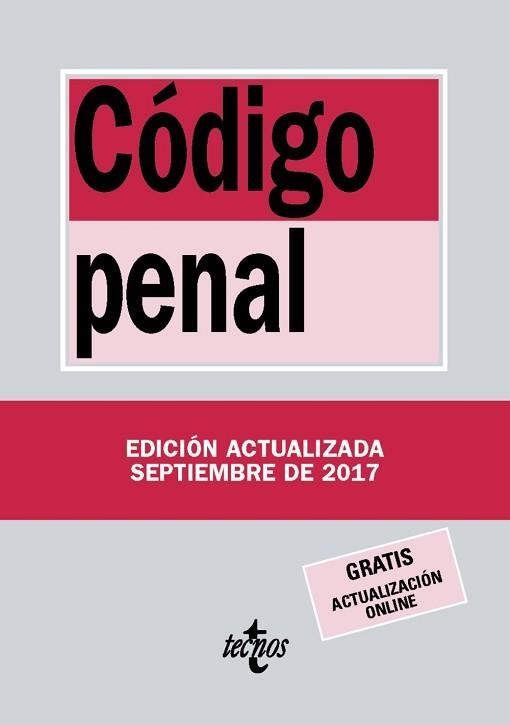 CÓDIGO PENAL (EDICIÓN ACTUALIZADA SEPTIEMBRE DE 2017) | 9788430971770 | EDITORIAL TECNOS | Llibreria Aqualata | Comprar llibres en català i castellà online | Comprar llibres Igualada