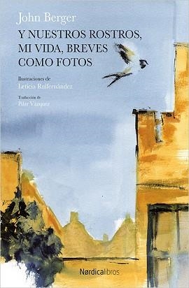 Y NUESTROS ROSTROS, MI VIDA, BREVES COMO FOTOS | 9788416830763 | BERGER, JOHN / RUIFERNÁNDEZ, LETICIA | Llibreria Aqualata | Comprar llibres en català i castellà online | Comprar llibres Igualada