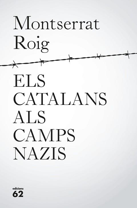 CATALANS ALS CAMPS NAZIS, ELS | 9788429776195 | ROIG FRANSITORRA, MONTSERRAT | Llibreria Aqualata | Comprar llibres en català i castellà online | Comprar llibres Igualada