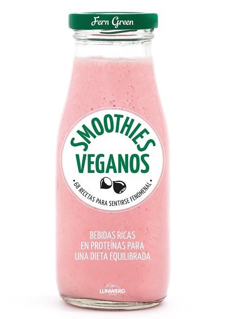 SMOOTHIES VEGANOS | 9788416890231 | GREEN, FERN | Llibreria Aqualata | Comprar llibres en català i castellà online | Comprar llibres Igualada