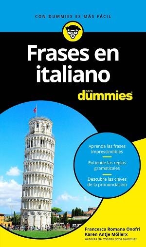 FRASES EN ITALIANO PARA DUMMIES | 9788432903779 | ROMANA ONOFRI, FRANCESCA/ANTJE MÖLLER, KAREN | Llibreria Aqualata | Comprar llibres en català i castellà online | Comprar llibres Igualada