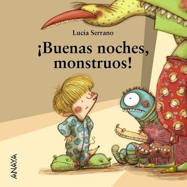 BUENAS NOCHES, MONSTRUOS! | 9788467829037 | SERRANO, LUCÍA | Llibreria Aqualata | Comprar llibres en català i castellà online | Comprar llibres Igualada