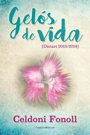 GELÓS DE VIDA | 9788490346471 | FONOLL CASANOVES, CELDONI | Llibreria Aqualata | Comprar llibres en català i castellà online | Comprar llibres Igualada