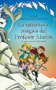 BIBLIOTECA MÁGICA DEL PROFESOR MARLOC, LA | 9788416712588 | HERNÁNDEZ CHAMBERS, DANIEL | Llibreria Aqualata | Comprar llibres en català i castellà online | Comprar llibres Igualada