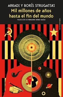 MIL MILLONES DE AÑOS HASTA EL FIN DEL MUNDO | 9788416677566 | STRUGATSKI, ARKADI / STRUGATSKI, BORÍS | Llibreria Aqualata | Comprar llibres en català i castellà online | Comprar llibres Igualada