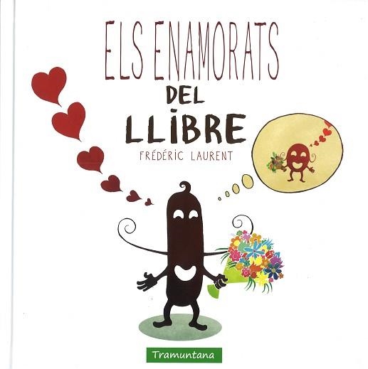 ENAMORATS DEL LLIBRE, ELS | 9788416578634 | LAURENT LAURENT, FRÉDÉRIC | Llibreria Aqualata | Comprar llibres en català i castellà online | Comprar llibres Igualada