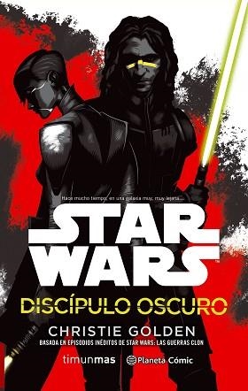 STAR WARS DISCÍPULO OSCURO (NOVELA) | 9788491461654 | GOLDEN, CHRISTIE | Llibreria Aqualata | Comprar llibres en català i castellà online | Comprar llibres Igualada