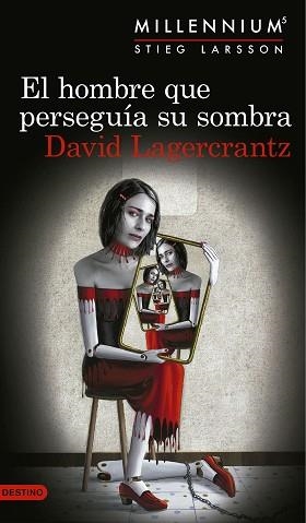 HOMBRE QUE PERSEGUÍA SU SOMBRA, EL (SERIE MILLENNIUM 5) | 9788423352555 | LAGERCRANTZ, DAVID | Llibreria Aqualata | Comprar llibres en català i castellà online | Comprar llibres Igualada