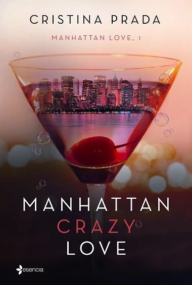 MANHATTAN CRAZY LOVE (MANHATTAN LOVE 1) | 9788408175285 | PRADA, CRISTINA | Llibreria Aqualata | Comprar llibres en català i castellà online | Comprar llibres Igualada