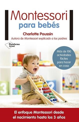 MONTESSORI PARA BEBÉS | 9788417002831 | POUSSIN, CHARLOTTE | Llibreria Aqualata | Comprar llibres en català i castellà online | Comprar llibres Igualada