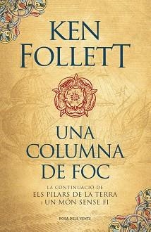 UNA COLUMNA DE FOC (SAGA ELS PILARS DE LA TERRA 3) | 9788416430574 | FOLLETT, KEN | Llibreria Aqualata | Comprar llibres en català i castellà online | Comprar llibres Igualada