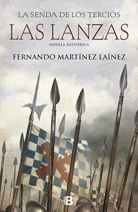 LANZAS, LAS LA SENDA DE LOS TERCIOS. | 9788466661249 | MARTÍNEZ LAÍNEZ, FERNANDO | Llibreria Aqualata | Comprar llibres en català i castellà online | Comprar llibres Igualada