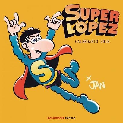 2018 CALENDARIO SUPERLÓPEZ | 9788448023416 | JAN | Llibreria Aqualata | Comprar llibres en català i castellà online | Comprar llibres Igualada