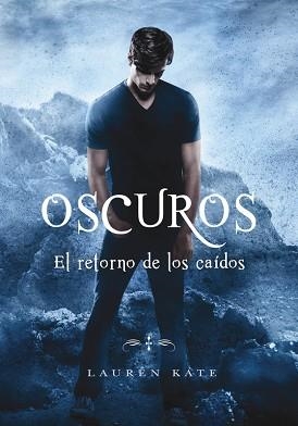 RETORNO DE LOS CAÍDOS (OSCUROS 6), EL | 9788490437872 | KATE, LAUREN | Llibreria Aqualata | Comprar libros en catalán y castellano online | Comprar libros Igualada