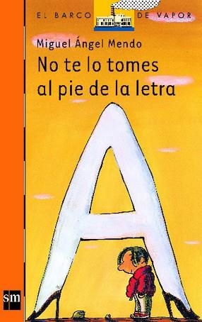 NO TE LO TOMES AL PIE DE LA LETRA (B.V. NARANJA 157) | 9788434894785 | MENDO, MIGUEL ANGEL | Llibreria Aqualata | Comprar llibres en català i castellà online | Comprar llibres Igualada