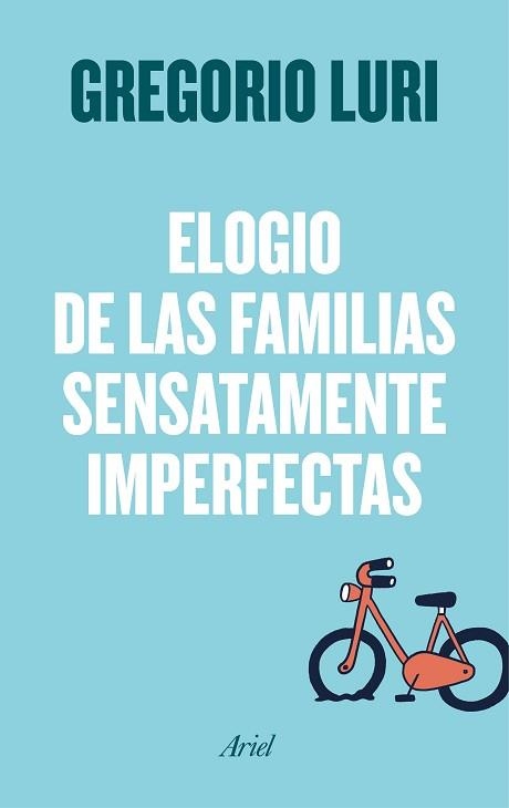 ELOGIO DE LAS FAMILIAS SENSATAMENTE IMPERFECTAS | 9788434426788 | LURI, GREGORIO | Llibreria Aqualata | Comprar libros en catalán y castellano online | Comprar libros Igualada