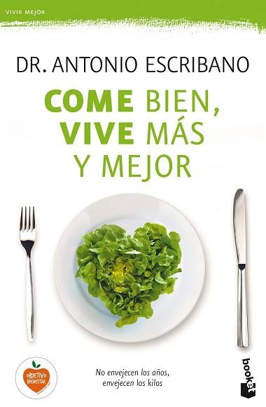 COME BIEN, VIVE MÁS Y MEJOR | 9788467050462 | DR. ANTONIO ESCRIBANO | Llibreria Aqualata | Comprar llibres en català i castellà online | Comprar llibres Igualada