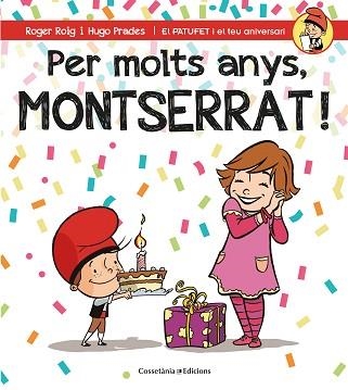 PER MOLTS ANYS, MONTSERRAT! | 9788490346570 | ROIG, ROGER / PRADES, HUGO | Llibreria Aqualata | Comprar libros en catalán y castellano online | Comprar libros Igualada